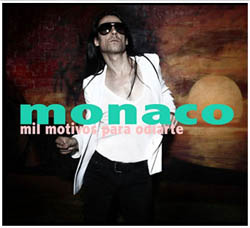 Monaco - Mil Motivos Para Odiarte